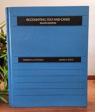 Load image into Gallery viewer, Accounting: Text and Cases by Robert N. Anthony, James S. Reece (Eighth Edition)
