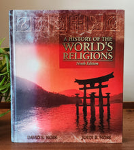Load image into Gallery viewer, A History of the World&#39;s Religions by David S. Noss, John B. Noss (Ninth Edition)
