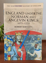 Load image into Gallery viewer, England Under the Norman and Angevin Kings 1075-1225 by Robert Bartlett
