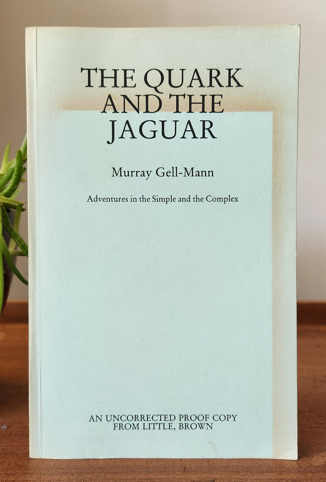 The Quark and the Jaguar by Murray Gell-Mann (Uncorrected Proof Copy)