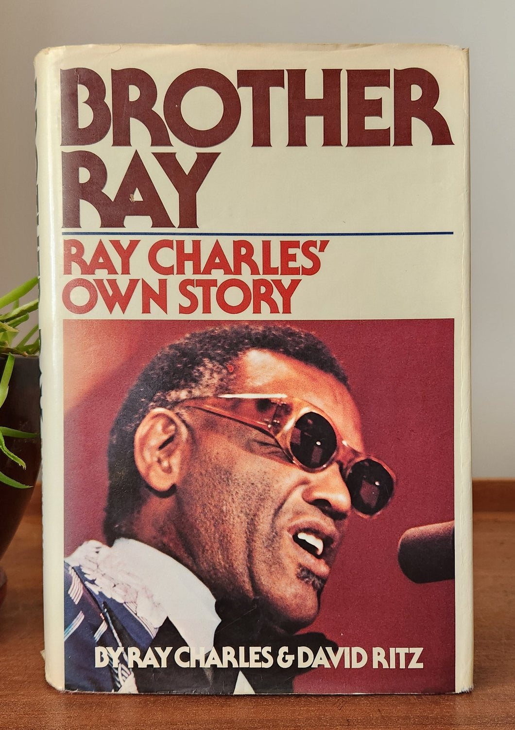 Brother Ray: Ray Charles' Own Story by Ray Charles, David Ritz