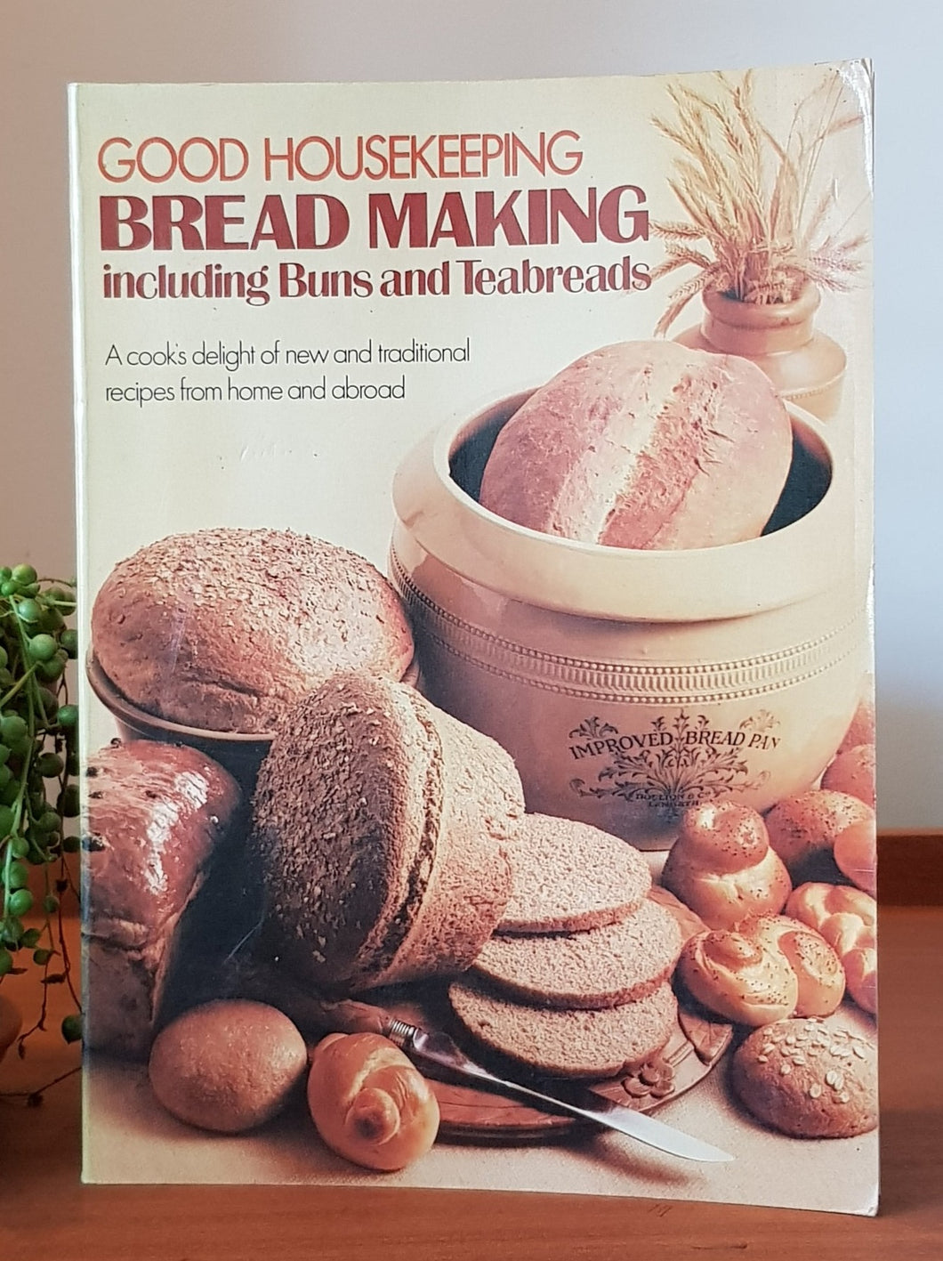 Bread Making: Including Buns & Teabreads by Good Housekeeping Institute