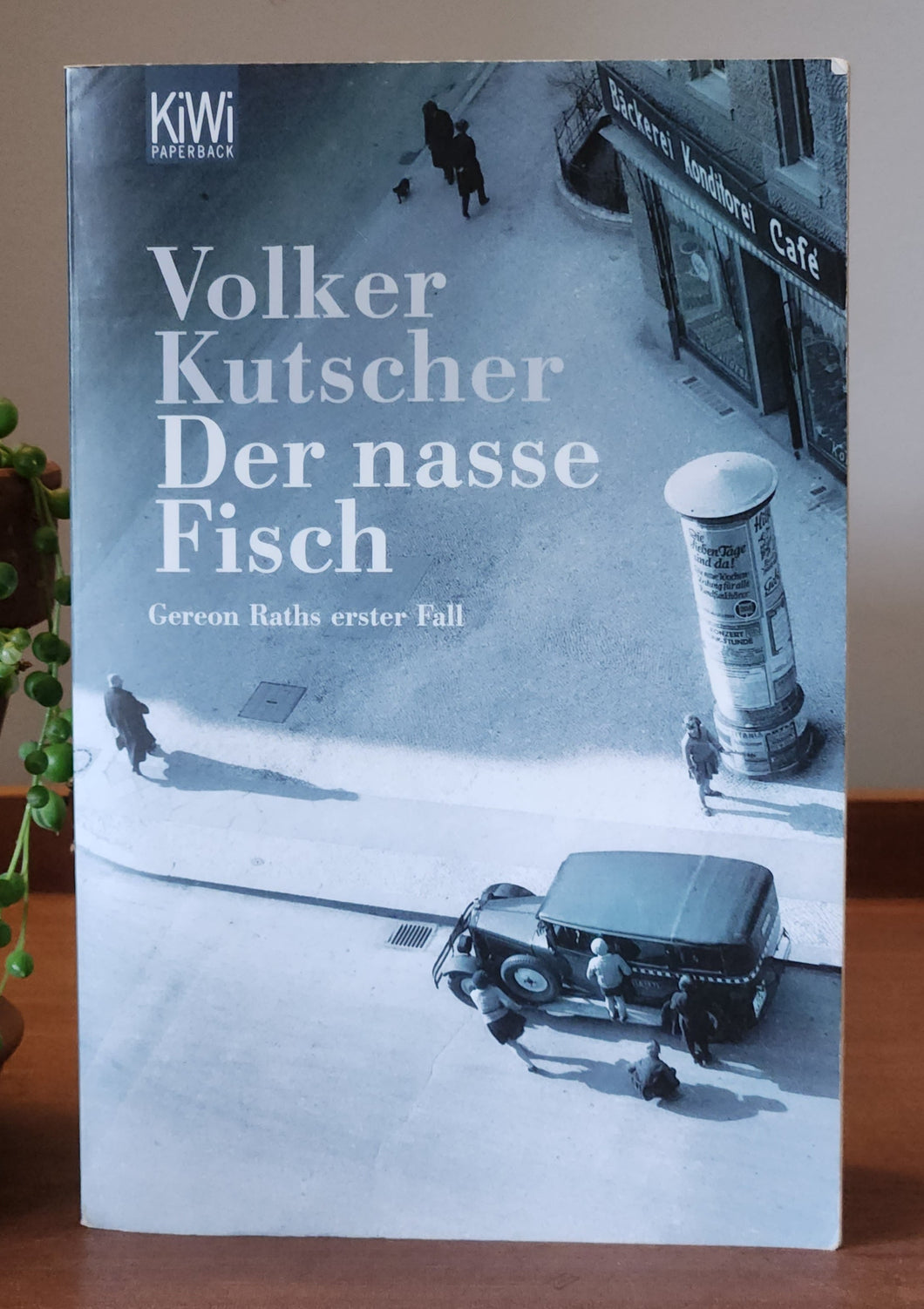 Der nasse Fisch by Volker Kutscher (German Language)