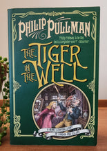 Load image into Gallery viewer, The Tiger in the Well by Philip Pullman
