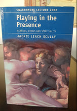 Load image into Gallery viewer, Playing in the Presence by Jackie Leach Scully
